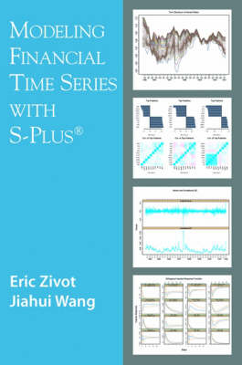 Modeling Financial Time Series with S-Plus - Eric Zivot, Jiahui Wang