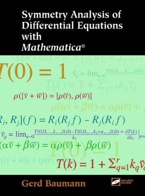 Symmetry Analysis of Differential Equations with Mathematica® - Gerd Baumann