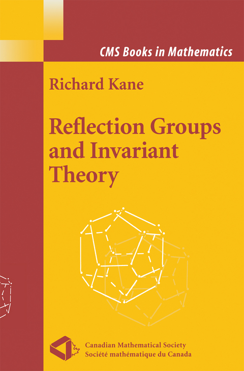 Reflection Groups and Invariant Theory - Richard Kane
