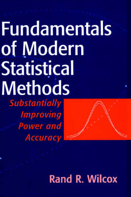 Fundamentals of Modern Statistical Methods - Rand R. Wilcox