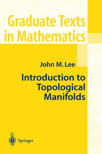 Introduction to Topological Manifolds - John M Lee