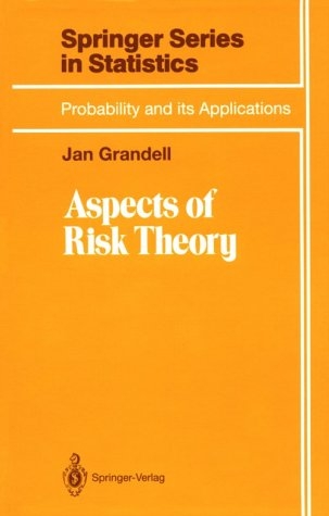 Aspects of Risk Theory - Jan Grandell