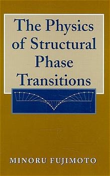 The Physics of Structural Phase Transitions - Minoru Fujimoto