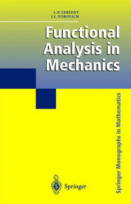 Functional Analysis in Mechanics - L. P Lebedev, Iosif Izrailevich Vorovich