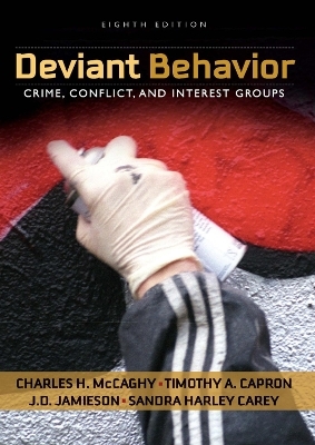 Deviant Behavior - Charles McCaghy, Timothy Capron, J.D. Jamieson, Sandra Harley Carey