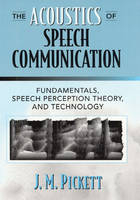 The Acoustics of Speech Communication - J. M. Pickett