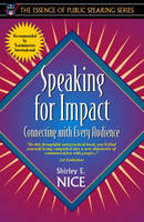 Speaking for Impact - Shirley E. Nice