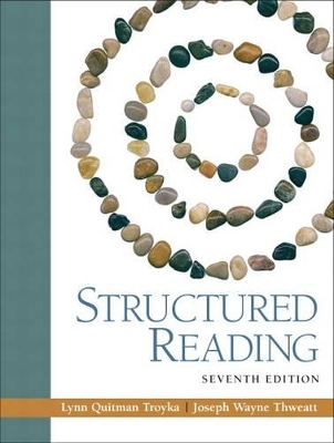 Structured Reading (with MyReadingLab Student Access Code Card) - Lynn Quitman Troyka, Joe Wayne Thweatt