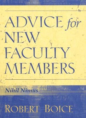 Advice for New Faculty Members - Robert Boice