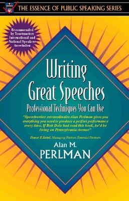 Writing Great Speeches - Alan Perlman