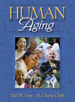 Human Aging - Paul W. Foos, M. Cherie Clark