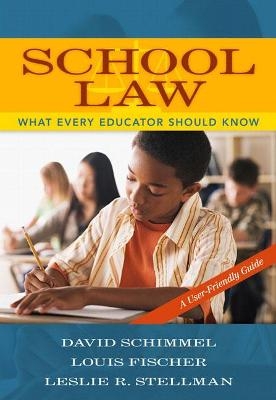 School Law - David Schimmel, Louis Fischer, Leslie Stellman
