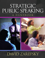 Strategic Public Speaking - David Zarefsky