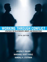 Working Through Conflict - Joseph P. Folger, Marshall Scott Poole, Randall K. Stutman