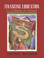 Financing Education in a Climate of Change - Vern Brimley, Rulon R. Garfield