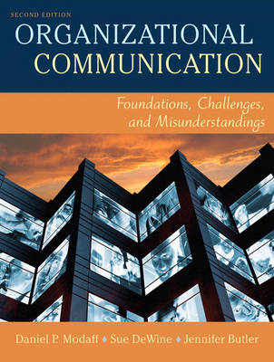 Organizational Communication - Daniel P. Modaff, Jennifer A. Butler, Sue A. DeWine