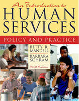 An Introduction to Human Services - Betty Reid Mandell, Barbara Schram