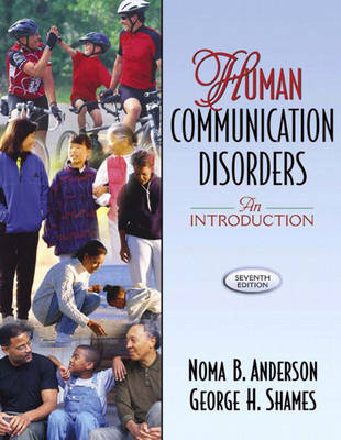 Human Communication Disorders - Noma B. Anderson, George H. Shames