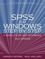 SPSS for Windows Step-by-Step - Darren George, Paul Mallery