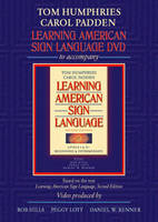 DVD for Learning American Sign Language - Tom L. Humphries, Carol A. Padden, Robert Hills, Peggy Swartzel Lott, Daniel W. Renner