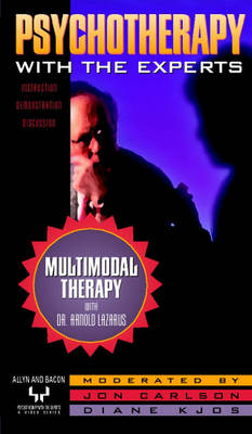 Multimodal Therapy with Dr. Arnold Lazarus (Reprint) - Jon Carlson, Diane Kjos, Arnold Lazarus