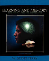 Learning and Memory - W. Scott Terry