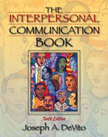 The Interpersonal Communication Book - Joseph A. DeVito