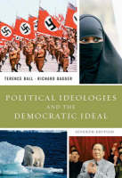 Political Ideologies and the Democratic Ideal - Terence Ball, Richard Dagger