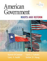 American Government - Karen O'Connor, Larry J. Sabato, Gary A. Keith, Stefan Haag