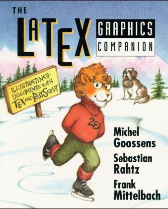 The LaTeX Graphics Companion - Michel Goossens, Sebastian Rahtz, Frank Mittelbach