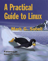 A Practical Guide to Linux - Mark G. Sobell