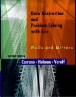 Data Abstraction and Problem Solving with C++ - Frank M. Carrano, Paul Helman, Robert Veroff