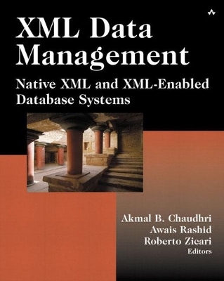 XML Data Management - Akmal Chaudhri, Awais Rashid, Roberto Zicari