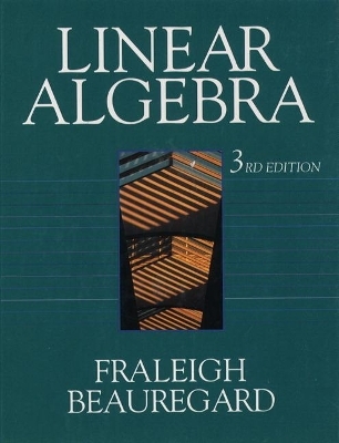 Linear Algebra - John B. Fraleigh, Raymond Beauregard