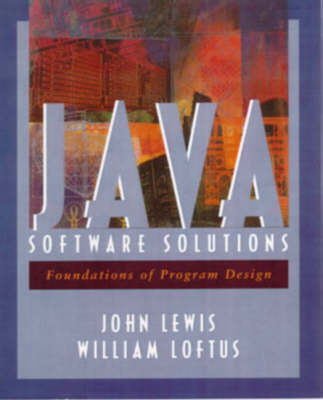 Java Software Solutions - John Lewis, William Loftus