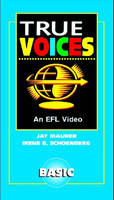 Video (and Video Guide), Level 4 (High-Intermediate), True Voices - Jay Maurer, Irene E. Schoenberg, Wendy Allison, Joan M. Saslow