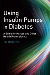 Using Insulin Pumps in Diabetes -  Jill Rodgers