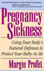 Pregnancy Sickness - Margie Profet