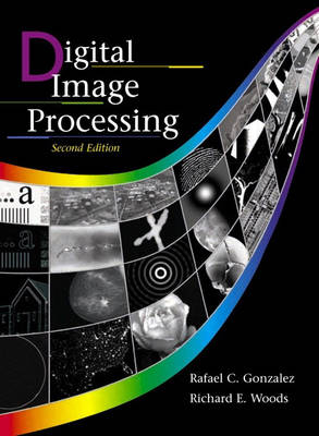 Digital Image Processing - Rafael C. Gonzalez, Richard E. Woods