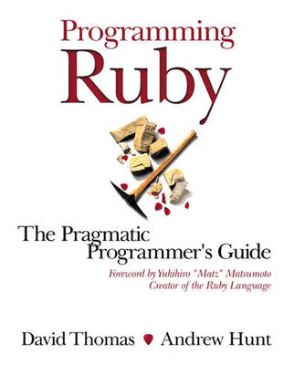 Programming Ruby - David Thomas, Andrew Hunt