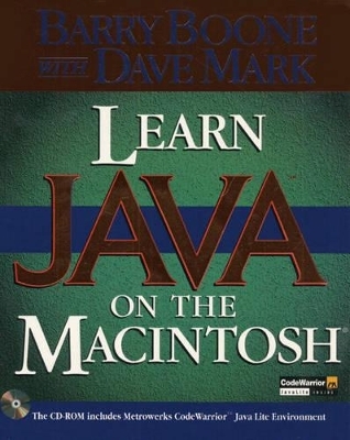 Learn Java™ on the Macintosh - Barry Boone, Dave Mark