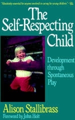 The Self-respecting Child - Alison Stallibrass