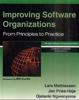 Improving Software Organizations - Lars Mathiassen, Jan Pries-Heje, Ojelanki Ngwenyama