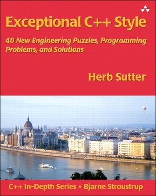 Exceptional C++ Style - Herb Sutter