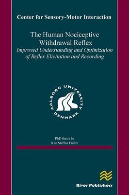 The Human Nociceptive Withdrawal Reflex - Ken Steffen Frahm