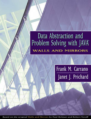 Data Abstraction and Problem Solving with Java - Frank M. Carrano, Janet Prichard