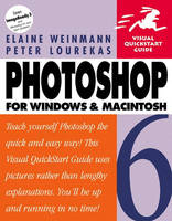 Photoshop 6 for Windows and Macintosh - Elaine Weinmann, Peter Lourekas