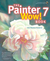 The Painter 7 Wow! Book - Cher Threinen-Pendarvis