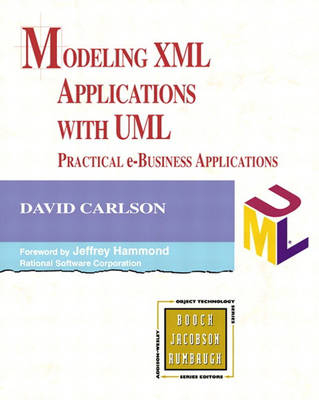 Modeling XML Applications with UML - David Carlson