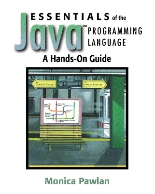 Essentials of the Java™ Programming Language - Monica Pawlan